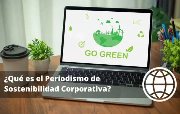 Qué es el Periodismo de Sostenibilidad Corporativa