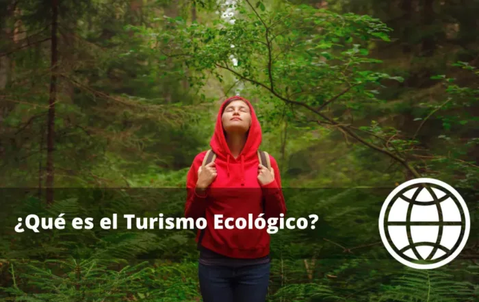 Qué es el Turismo Ecológico