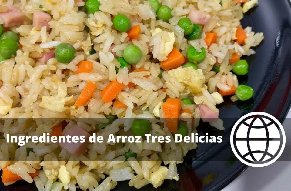 Ingredientes de Arroz Tres Delicias