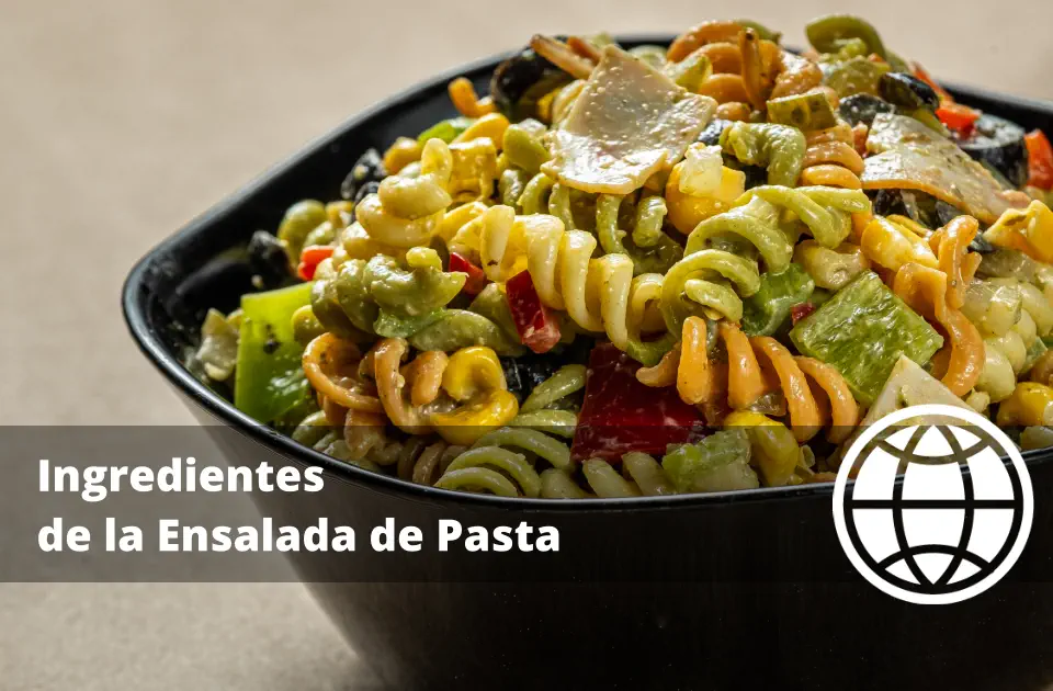 Ingredientes de la Ensalada de Pasta