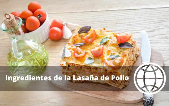 Ingredientes de la Lasaña de Pollo
