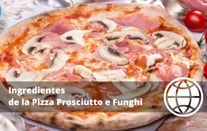 Ingredientes de la Pizza Prosciutto e Funghi