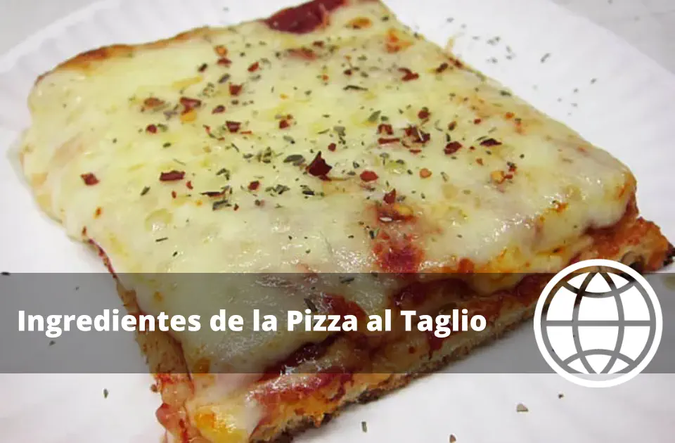 Ingredientes de la Pizza al Taglio