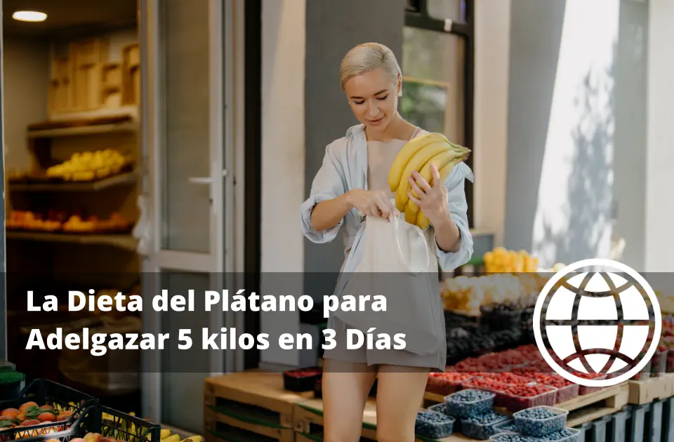 La Dieta del Plátano para Adelgazar 5 kilos en 3 Días