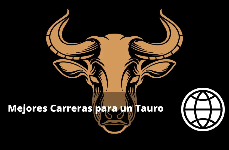 Mejores Carreras para un Tauro