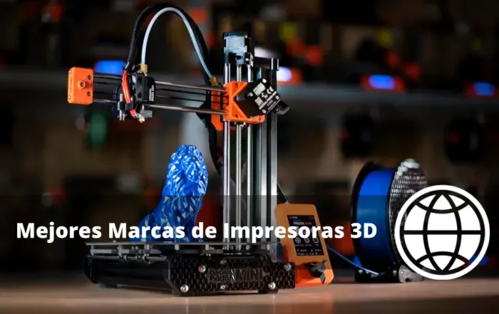 Mejores Marcas de Impresoras 3D