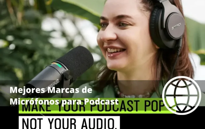 Mejores Marcas de Micrófonos para Podcast