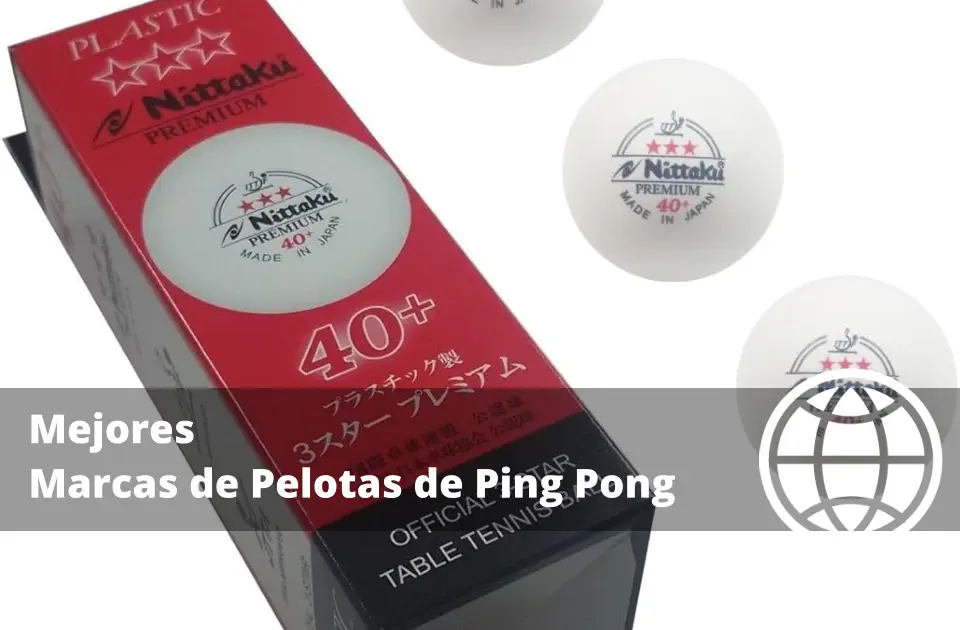 Mejores Marcas de Pelotas de Ping Pong