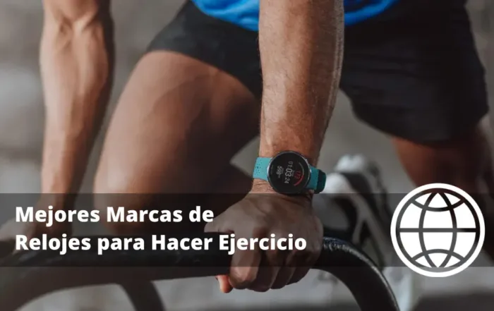Mejores Marcas de Relojes para Hacer Ejercicio