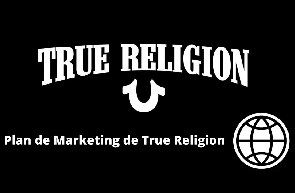 Plan de Marketing de True Religion