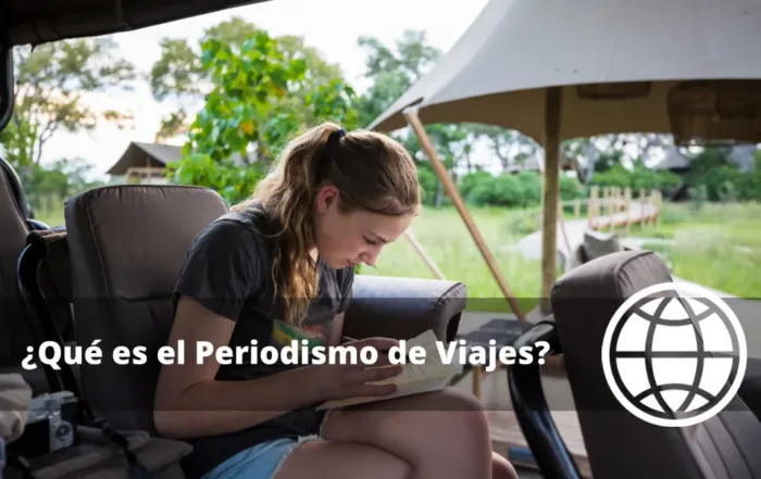 Qué es el Periodismo de Viajes