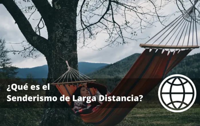 Qué es el Senderismo de Larga Distancia