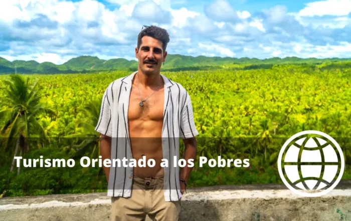 Qué es el Turismo Orientado a los Pobres