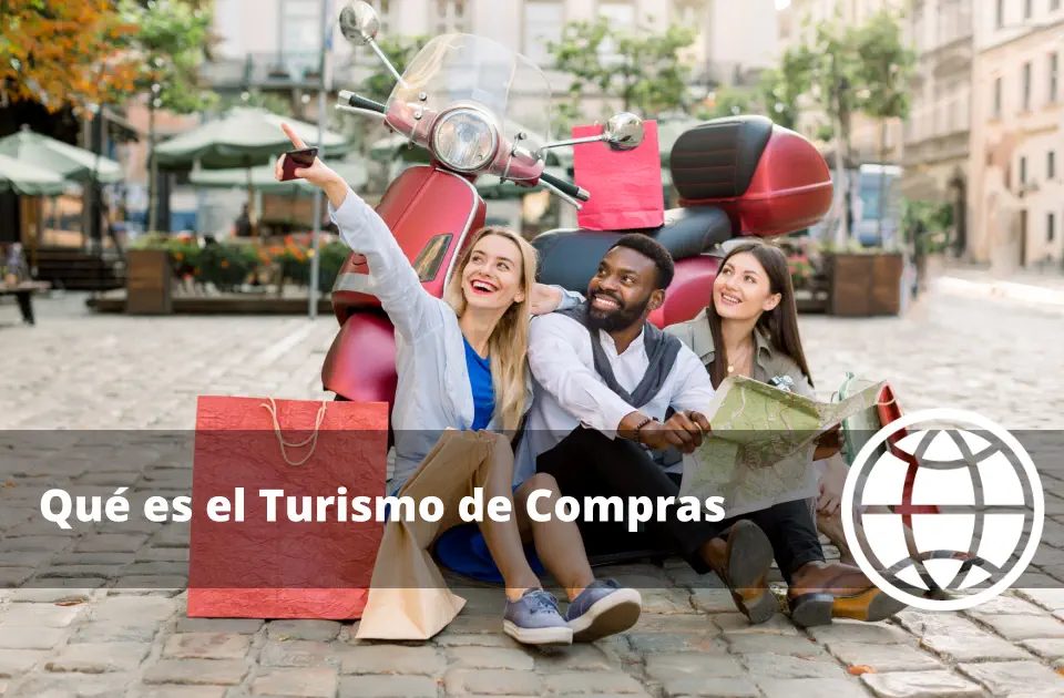 Qué es el Turismo de Compras