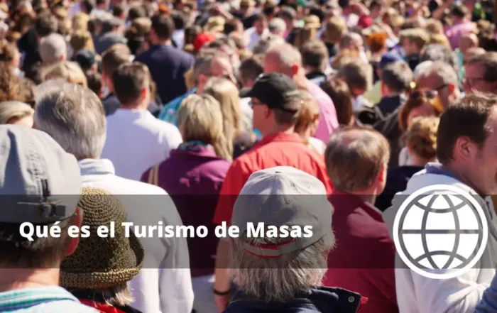 Qué es el Turismo de Masas