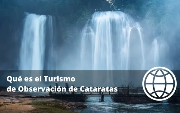 Qué es el Turismo de Observación de Cataratas