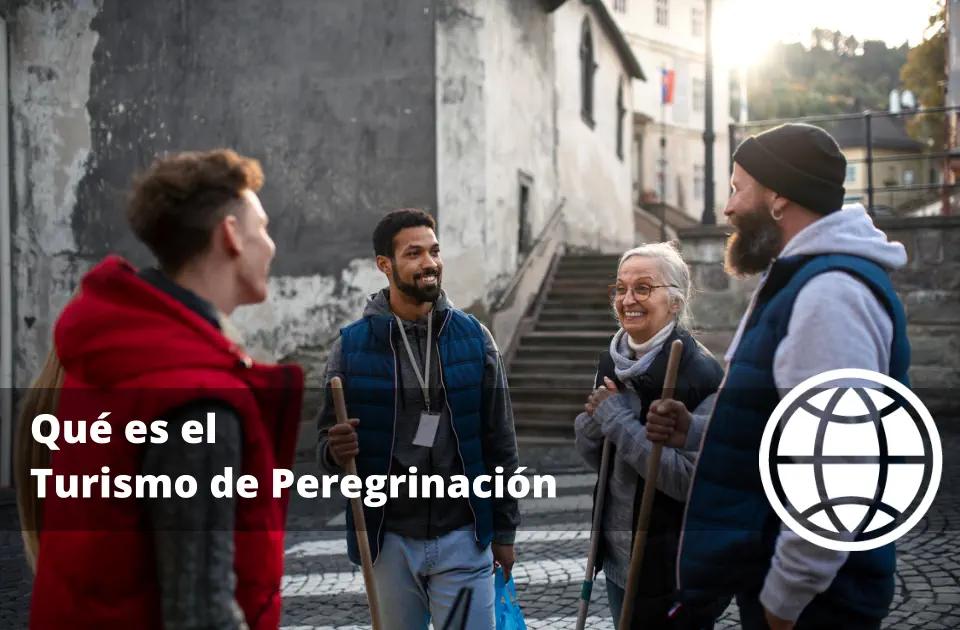Qué es el Turismo de Peregrinación