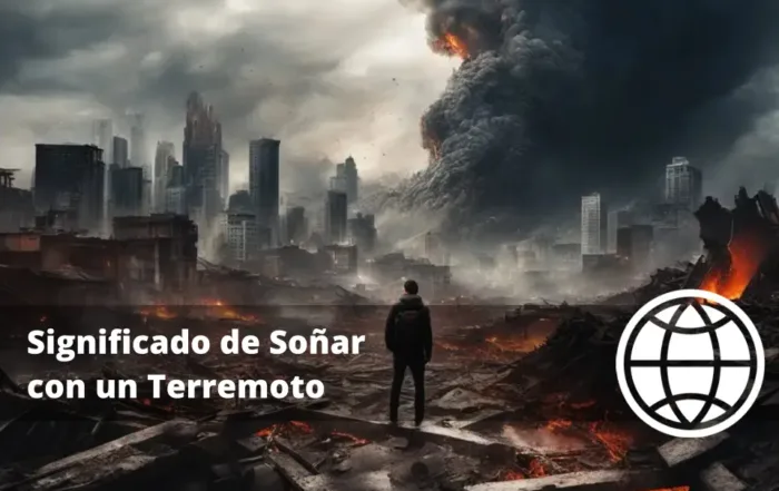 Significado de Soñar con un Terremoto