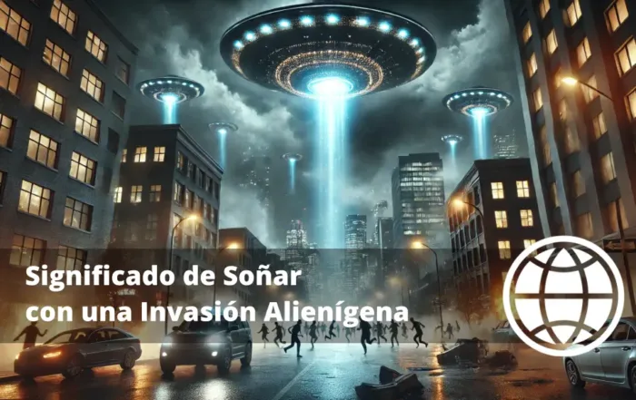 Significado de Soñar con una Invasión Alienígena