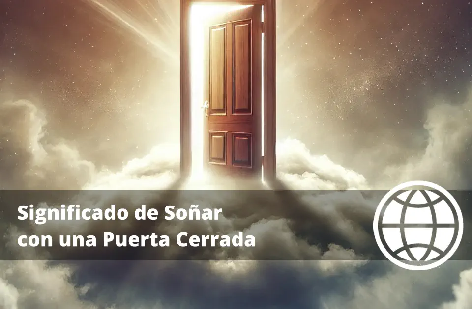Significado de Soñar con una Puerta Cerrada