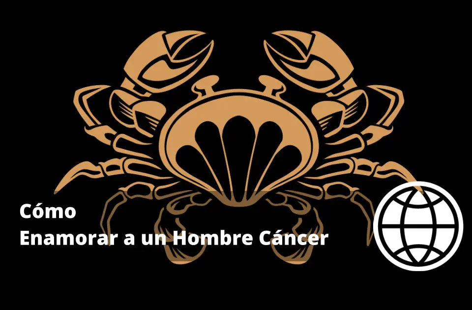 Cómo Enamorar a un Hombre Cáncer