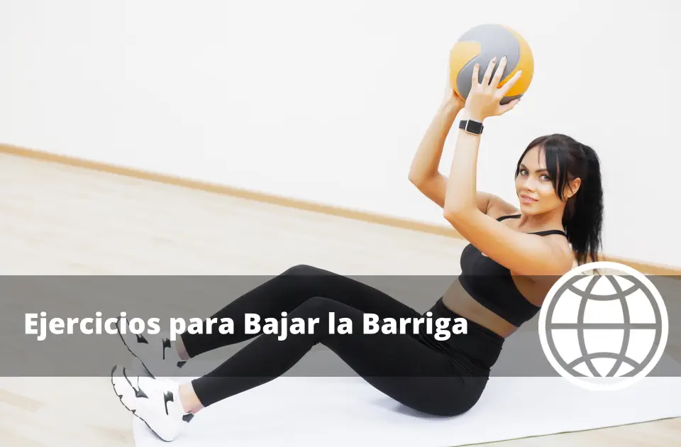Ejercicios para Bajar la Barriga