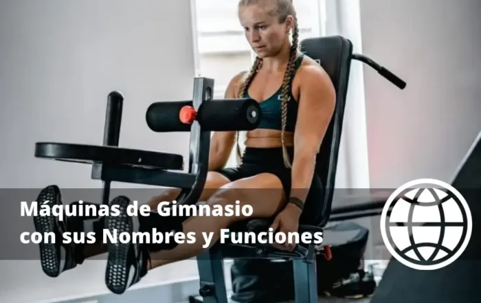 Máquinas de Gimnasio con sus Nombres y Funciones