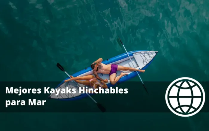 Mejores Kayaks Hinchables para Mar