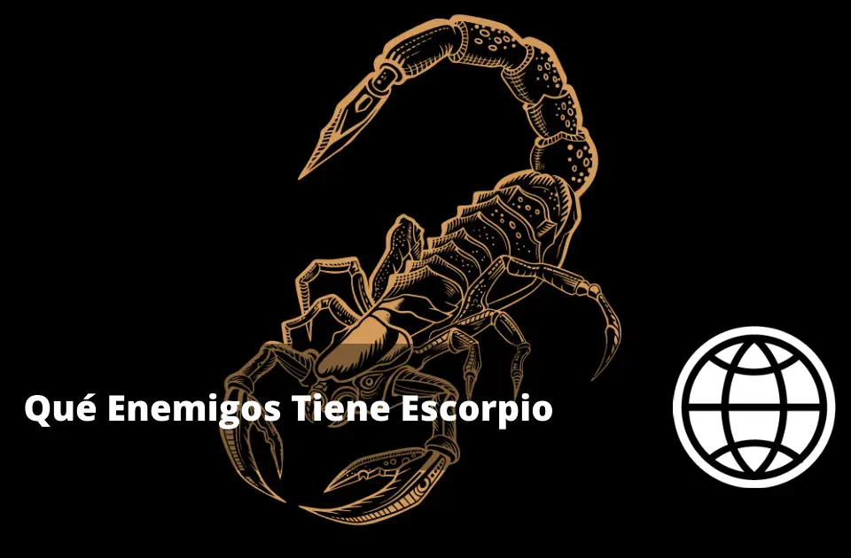 Qué Enemigos Tiene Escorpio
