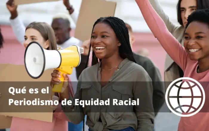 Qué es el Periodismo de Equidad Racial