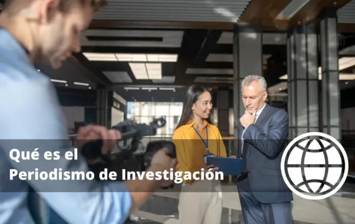 Qué es el Periodismo de Investigación