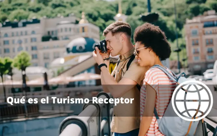 Qué es el Turismo Receptor o Turismo Receptivo