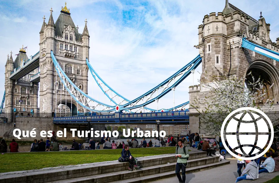 Qué es el Turismo Urbano