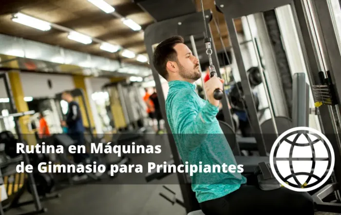 Rutina en Máquinas de Gimnasio para Principiantes
