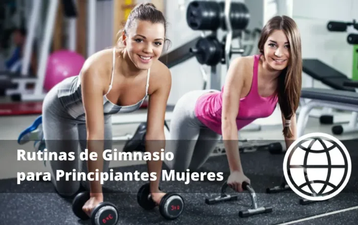 Rutinas de Gimnasio para Principiantes Mujeres