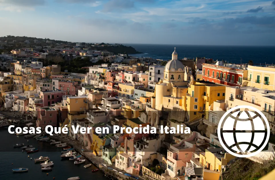 Cosas Qué Ver en Procida Italia