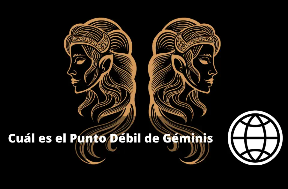 Cuál es el Punto Débil de Géminis