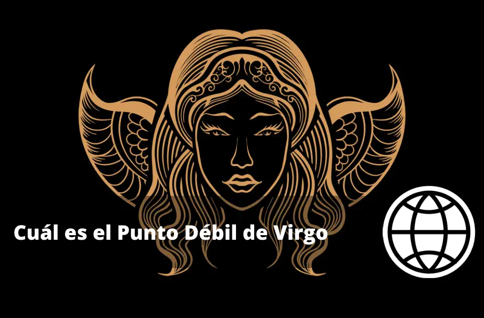 Cuál es el Punto Débil de Virgo