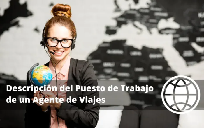 Descripción del Puesto de Trabajo de un Agente de Viajes