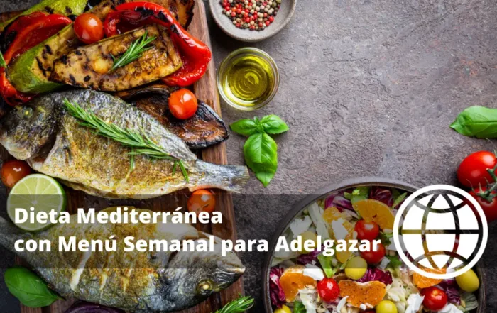 Dieta Mediterránea con Menú Semanal para Adelgazar