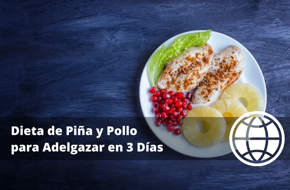 Dieta de Piña y Pollo para Adelgazar en 3 Días