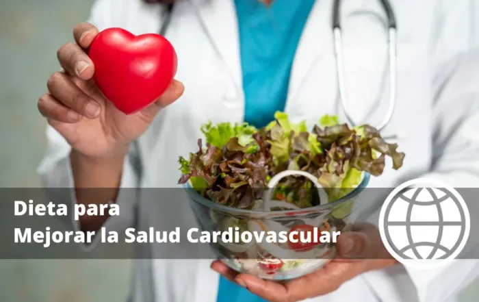 Dieta para Mejorar la Salud Cardiovascular