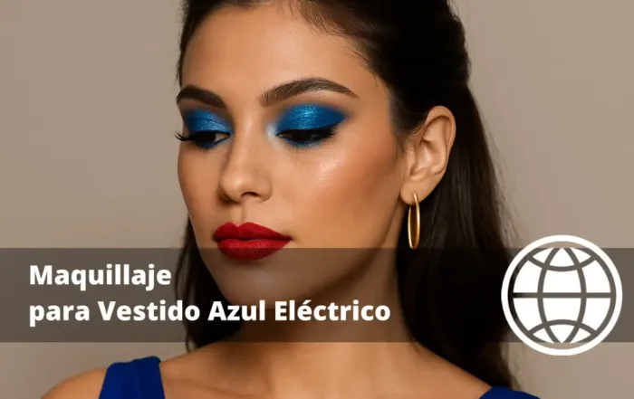 Maquillaje para Vestido Azul Eléctrico