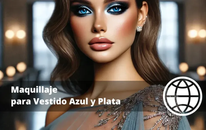 Maquillaje para Vestido Azul y Plata