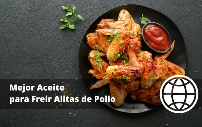 Mejor Aceite para Freír Alitas de Pollo