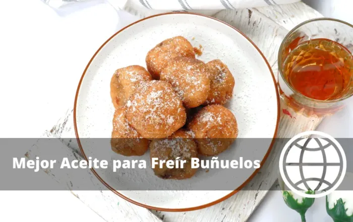 Mejor Aceite para Freír Buñuelos