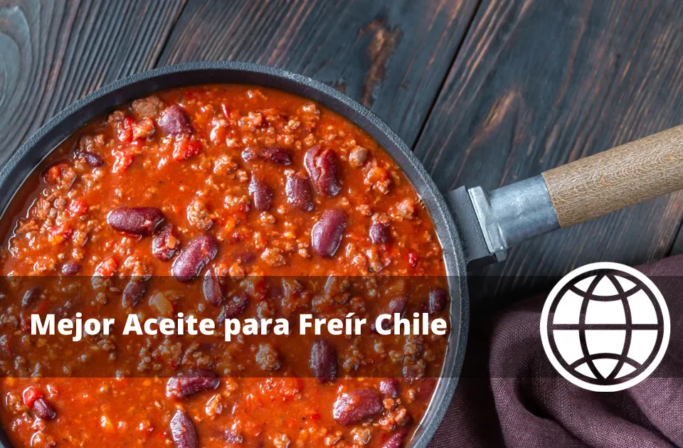 Mejor Aceite para Freír Chile