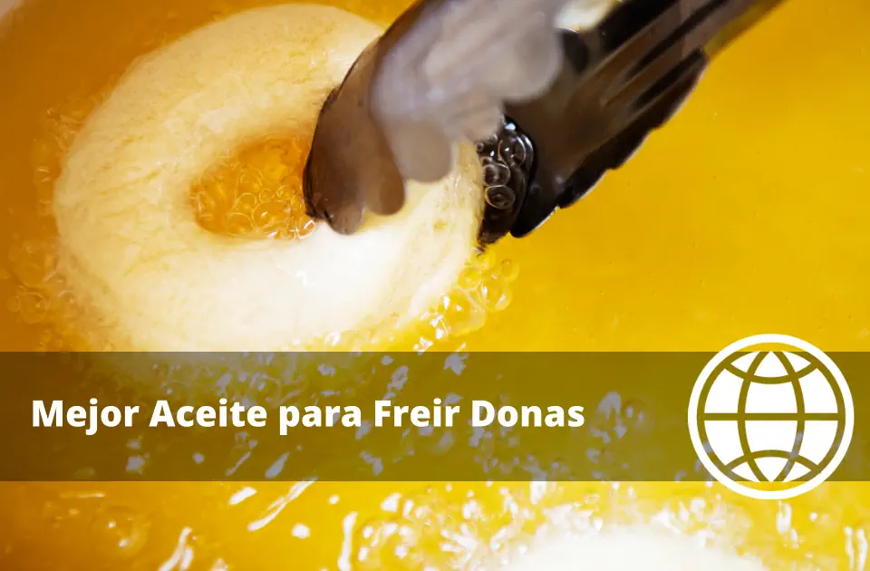 Mejor Aceite para Freir Donas