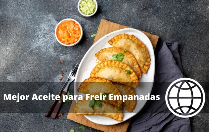 Mejor Aceite para Freir Empanadas