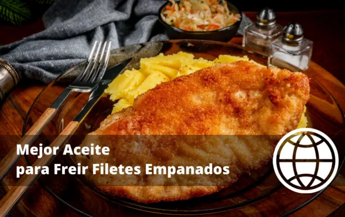 Mejor Aceite para Freir Filetes Empanados